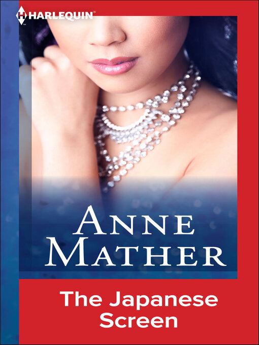 Title details for The Japanese Screen by Anne Mather - Available